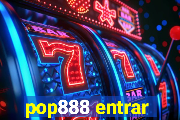 pop888 entrar